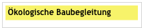  
 Ökologische Baubegleitung

