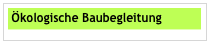 
 Ökologische Baubegleitung

